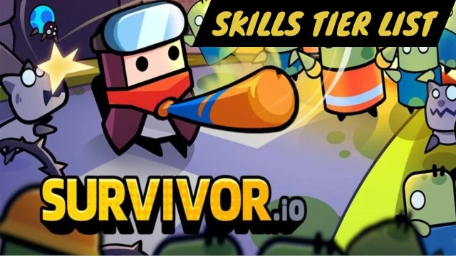 Survivor.IO Skills Tier List With Best Recommendations