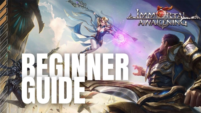 Immortal Awakening Beginner Guide and Tips for the Immortal War