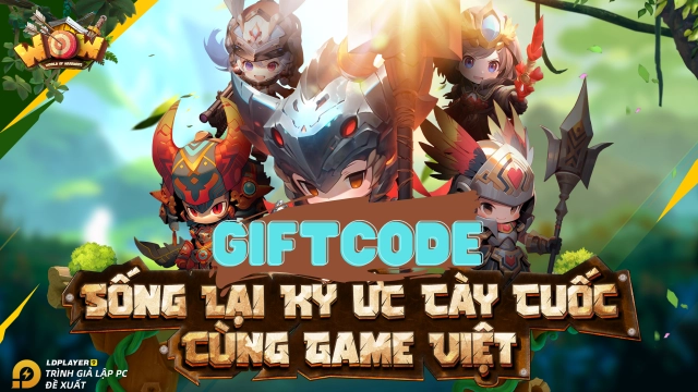 WOWs: Làng Hiệp Sĩ: tổng hợp giftcode và hướng dẫn cách nhập