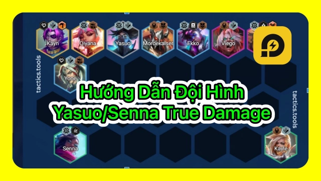 ĐTCL 13.24B: Đấu Trường Chân Lý Mobile (TFT): Đội hình Yasuo/Senna True Damage Dễ Chơi Leo Rank Cực Gắt