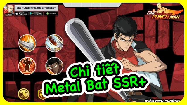 『HƯỚNG DẪN』Chi Tiết Metal Bat SSR+ One Punch Man The Strongest & cách tải game trên PC