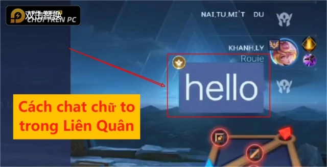 Garena Liên Quân Mobile: Cách gõ chữ chat siêu to khổng lồ đặc biệt bắt mắt