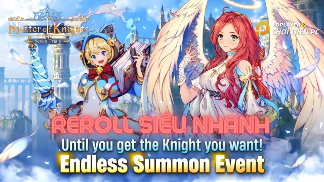 『HƯỚNG DẪN』Reroll MASTER of KNIGHTS: TACTICS RPG nhiều tài khoản nhanh và dễ nhất