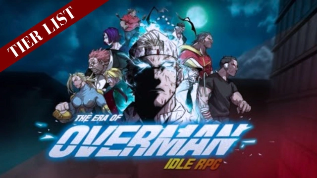 The Era of Overman : Idle RPG Tier List – Ranking the Best Heroes in  March 2025