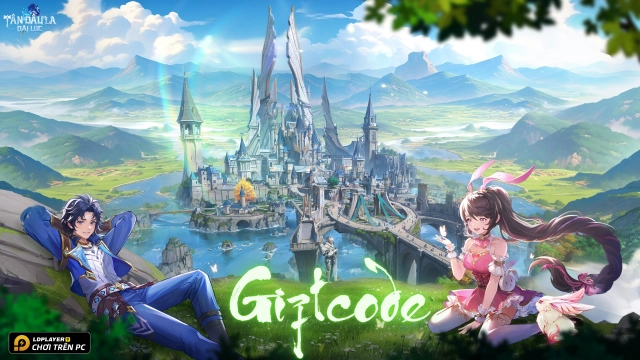 Full bộ giftcode Tân Đấu La Đại Lục mới nhất - Hướng dẫn cách nhập chi tiết