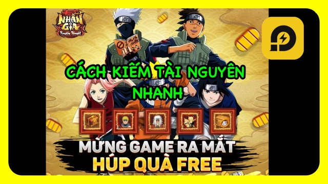 『HƯỚNG DẪN』Nhẫn Giả Truyền Thuyết Mobile: Hướng Dẫn Tân Thủ Kiếm Tài Nguyên Hiệu Quả