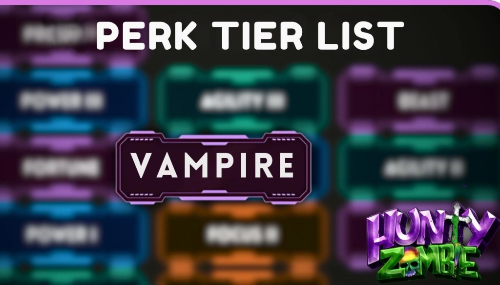Hunty Zombies perks tier list