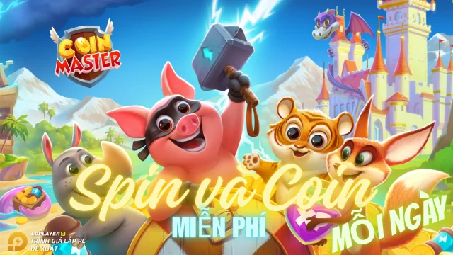 Coin Master: hướng dẫn tìm lượt Spin và Coin miễn phí mỗi ngày