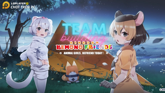 『HƯỚNG DẪN』Kemono Friends: Kingdom team building / hướng dẫn xây dựng đội hình tân thủ