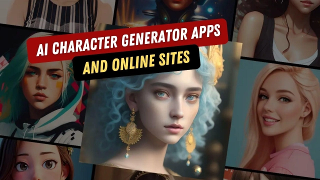 Best 10 AI Character Generator Apps and Online Sites to Customize a Character as You Want in 2025
