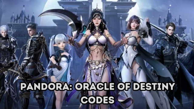 Pandora: Oracle of Destiny Codes Guide - Shape Your Fate - 2025 March