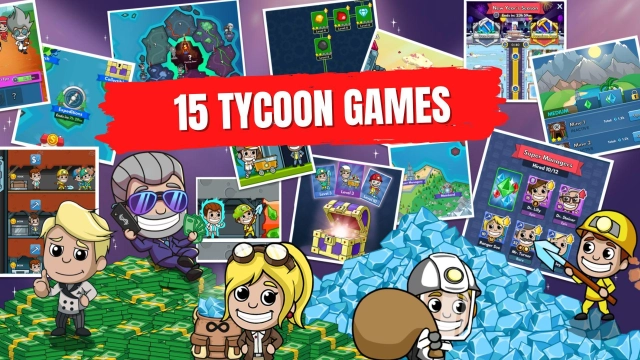 15 Tycoon Games Unblocked to Learn and Have Fun in 2025