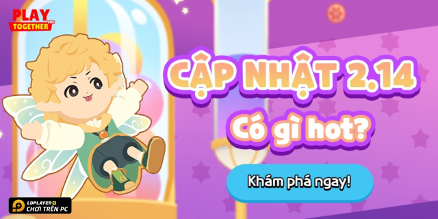 Cập nhật Play Together: chi tiết cập nhật 2.14 - Cá Tháng Tư Muộn