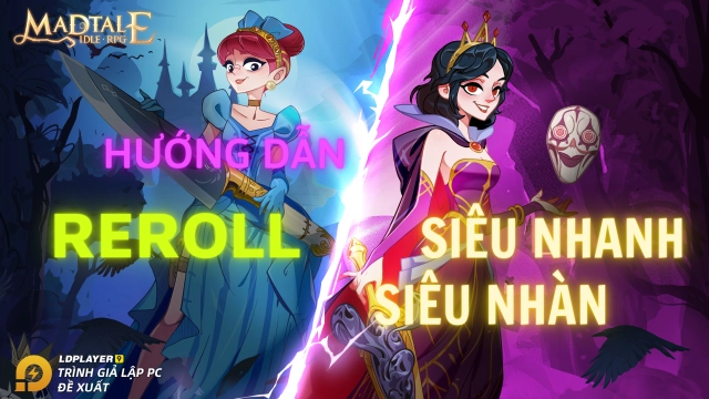 『HƯỚNG DẪN』Reroll MADTALE IDLE RPG nhiều tài khoản nhanh nhất trên PC
