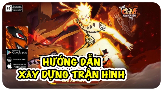 『HƯỚNG DẪN』Cửu Vĩ Đại Chiến: Xây Dựng Đội Hình và Tính Năng Khắc Chế & cách tải game trên PC