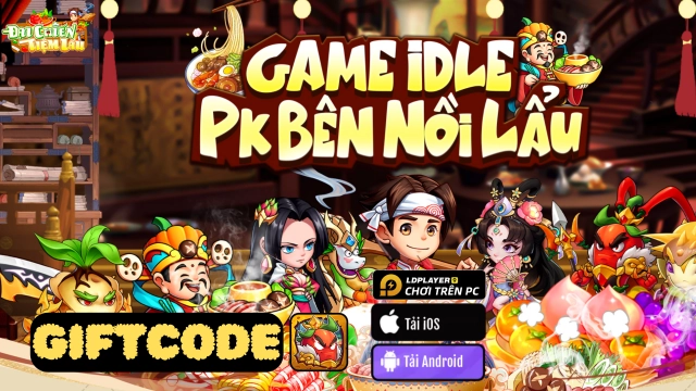 Đại Chiến Tiệm Lẩu: Tổng hợp full giftcode mới nhất 2024