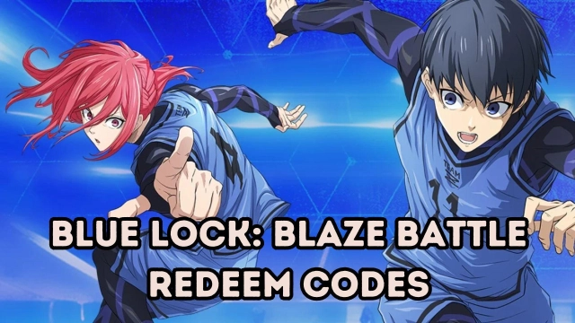 Blue Lock: Blaze Battle Redeem Codes: Unleash Your Soccer Skills - 2025 March