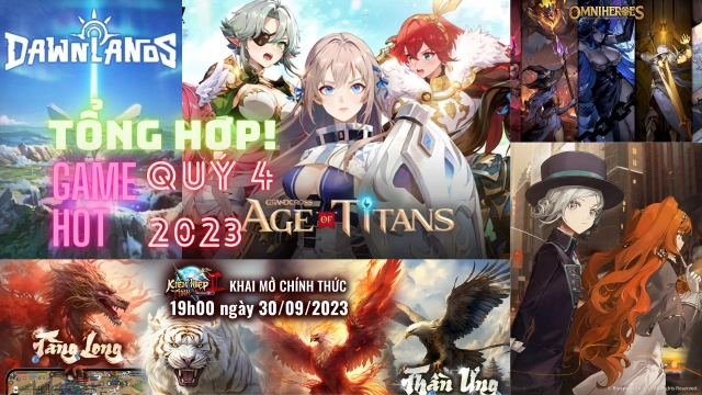 Tổng hợp game mobile hot trong quý 4 năm 2023