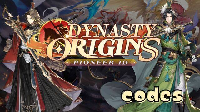 Dynasty Origin: Pioneer ID Codes: Conquer Chinese History - 2025 March