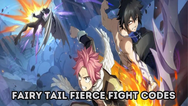 FAIRY TAIL Fierce Fight Codes - 2025 August