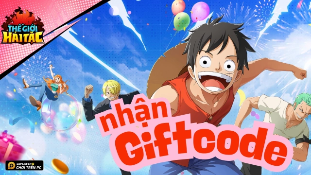 Full bộ code Thế Giới Hải Tặc mới nhất - Hướng dẫn cách nhập chi tiết