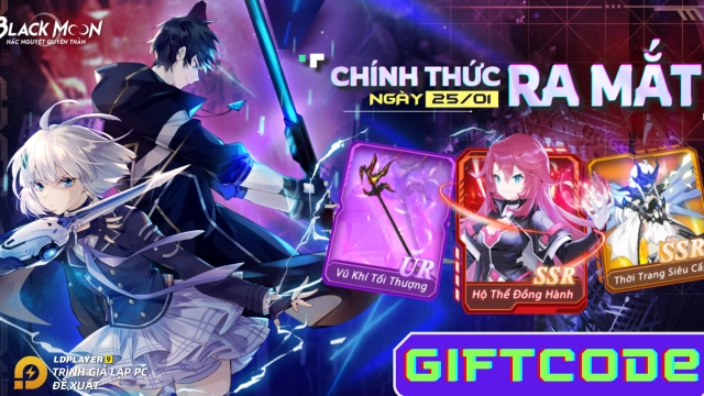 Hắc Nguyệt Quyền Thần: tổng hợp giftcode và hướng dẫn cách nhập