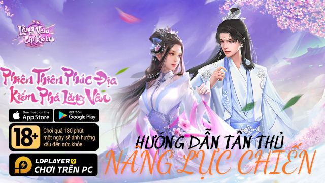 Lăng Vân Chi Kiếm: Hướng dẫn tân thủ tăng lực chiến mạnh