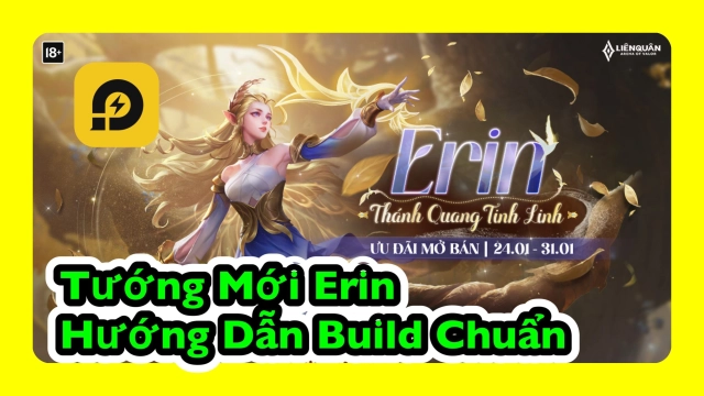 Liên Quân Mobile: Hướng Dẫn Build Tướng Mới Erin Chuẩn Nhất
