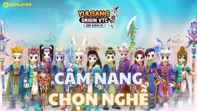 Yulgang Origin VTC - Hiệp Khách PC: Cẩm nang môn phái