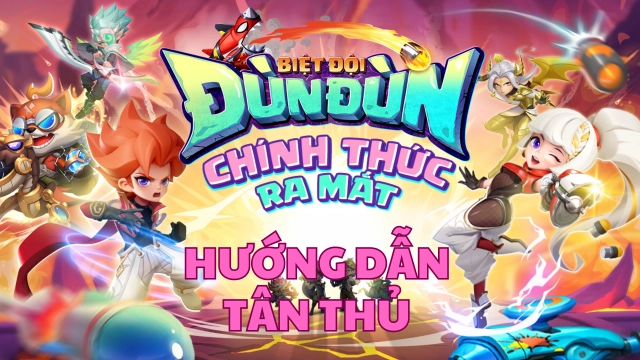 『HƯỚNG DẪN』Biệt Đội Đùn Đùn hướng dẫn tân thủ phát triển nhanh