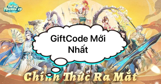 『GIFTCODE』Tổng Hợp GiftCode Tân 3Q Truyền Kỳ và Hướng Dẫn Cách Nhập