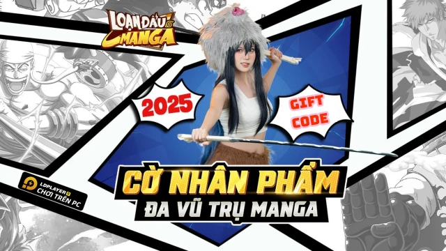 Full bộ code Loạn Đấu Manga mới nhất - Hướng dẫn cách nhập chi tiết