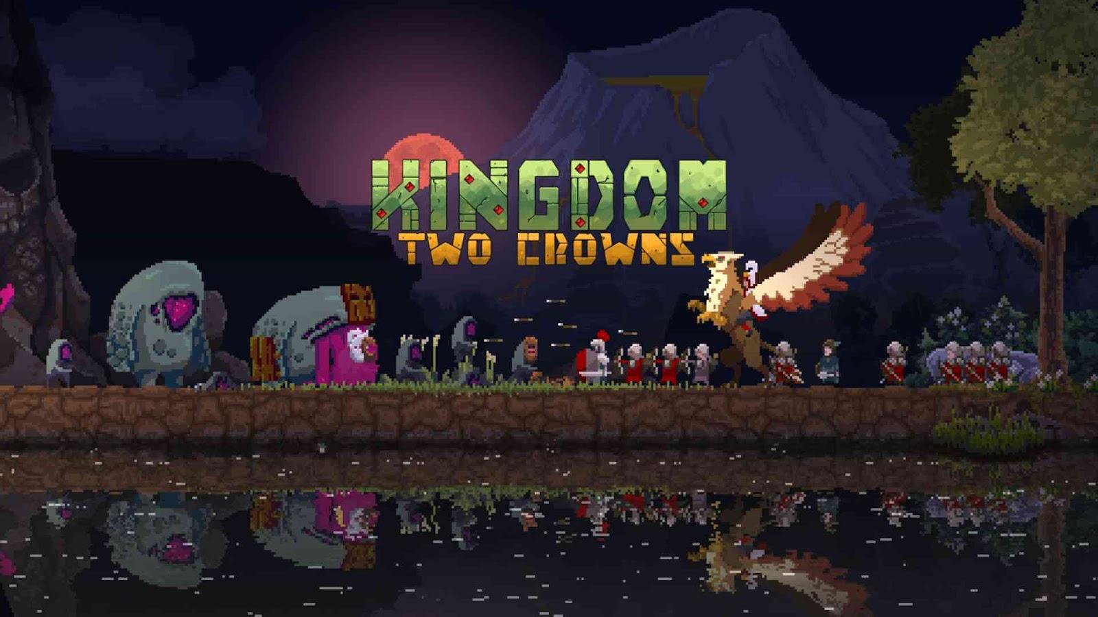 Kingdom: Two Crowns