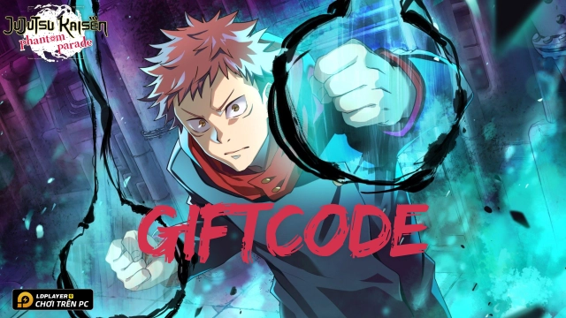 Full bộ code Jujutsu Kaisen Phantom Parade mới nhất 2024 - Hướng dẫn cách nhập chi tiết