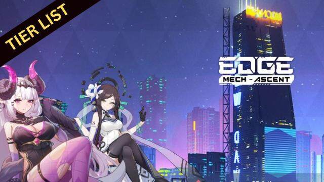 Edge: Mech-Ascent Tier List for the Best Heroes – March 2025