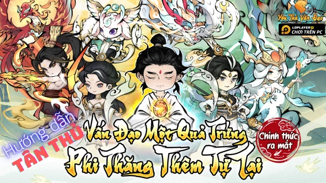 Yêu Thú Vấn Đạo: Hướng dẫn tân thủ nhanh độ kiếp