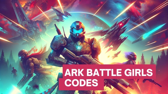 Ark Battle Girls Codes for Freebies in March 2025