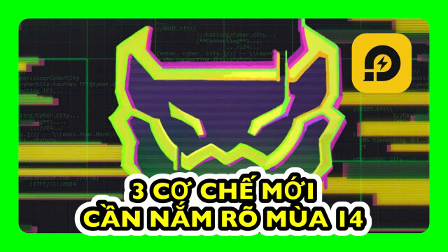Đấu Trường Chân Lý: 3 Cơ Chế Mới Cần Nắm Rõ Mùa 14