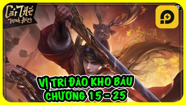 『HƯỚNG DẪN』Cái Thế Tranh Hùng: Vị Trí Đào Kho Báu Từ Chương 16 - 25 & Cách tải game trên PC