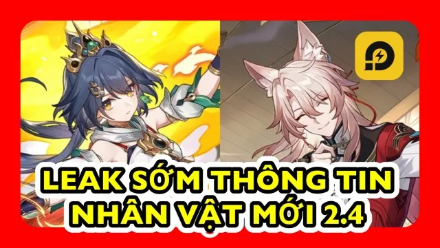 Honkai: Star Rail: Leak Sớm Thông Tin 2 Nhân Vật Mới Phiên Bản 2.4