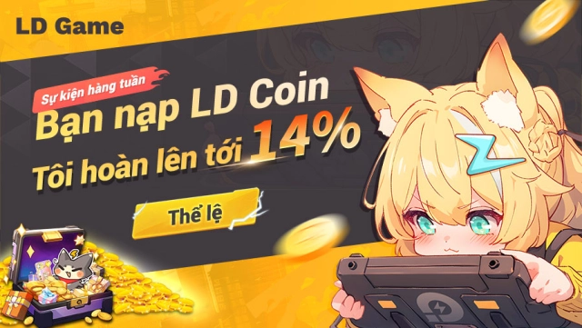 EVENT LD COIN『Bạn nạp, tôi hoàn!』(lên tới 14%)