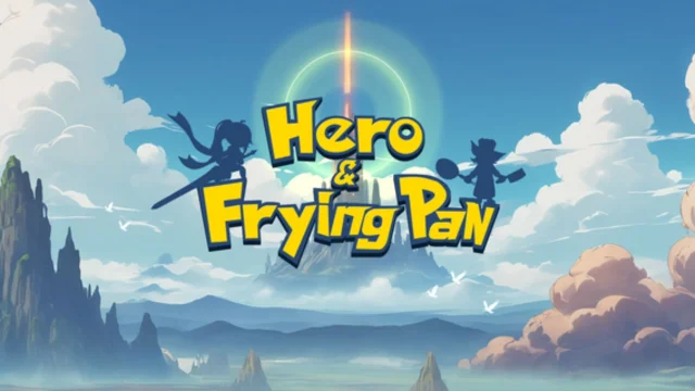 Hero&FryingPan Beginner Guide - Tips with Tricks for Newbies