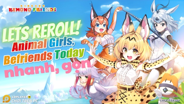 『HƯỚNG DẪN』Reroll Kemono Friends: Kingdom nhiều tài khoản nhanh và chuẩn nhất
