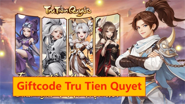 Tru Tiên Quyết: tổng hợp bộ code tân thủ & cách nhập code mới nhất