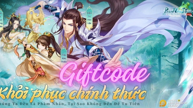 Phàm Nhân Tu Tiên: tổng hợp giftcode & cách nhập mới nhất