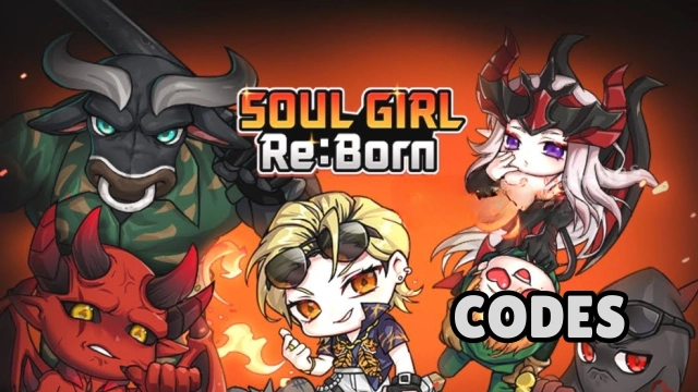 Soul Girl Re:Born Codes: Unleash Your Inner Soul - 2025 March
