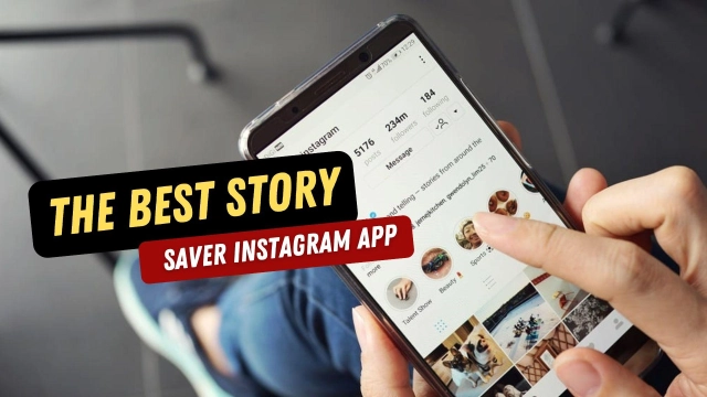 The Best Story Saver Instagram App in 2025 - The Best 10
