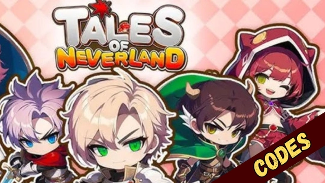 Tales of Neverland Codes for Free Rewards -March 2025