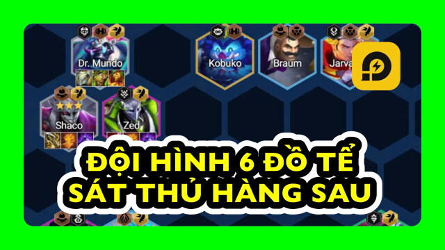 Đấu Trường Chân Lý: Cách Chơi Đội Hình 6 Đồ Tể Mùa 14