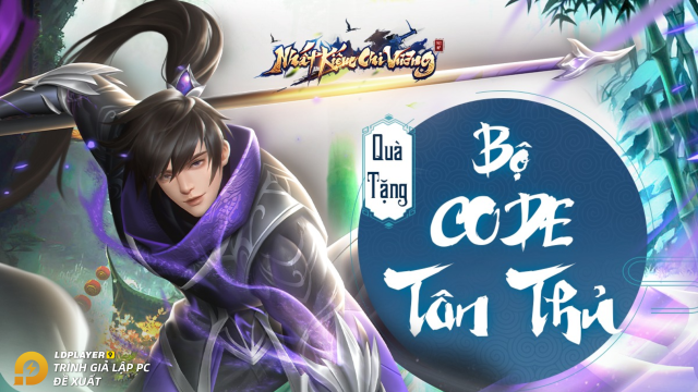 Nhất Kiếm Chi Vương: tổng hợp giftcode tân thủ và hướng dẫn cách nhập mới nhất